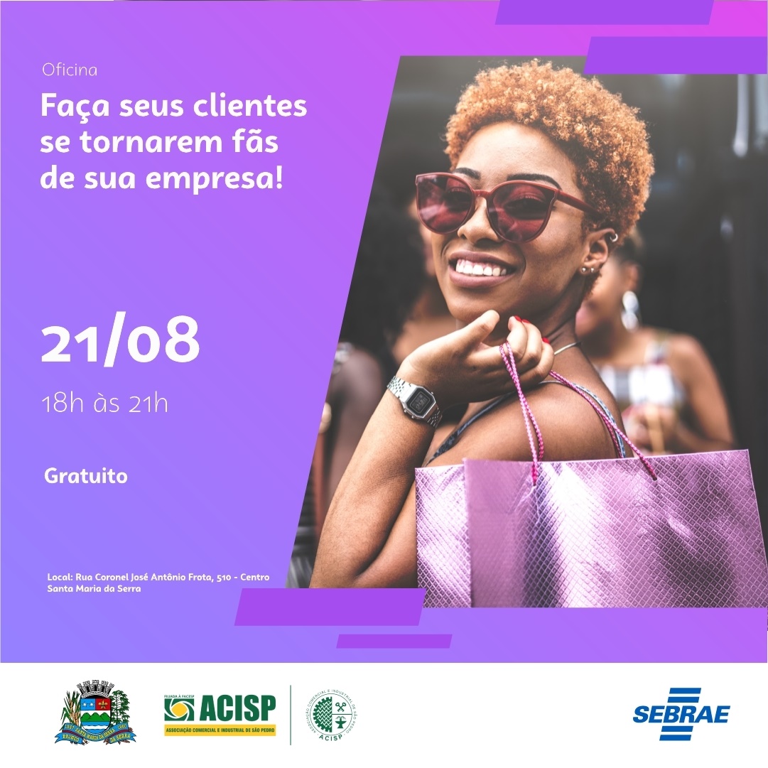 ‘Faça seus clientes se tornarem fãs de sua empresa!’ é tema de oficina do Sebrae Aqui Santa Maria da Serra